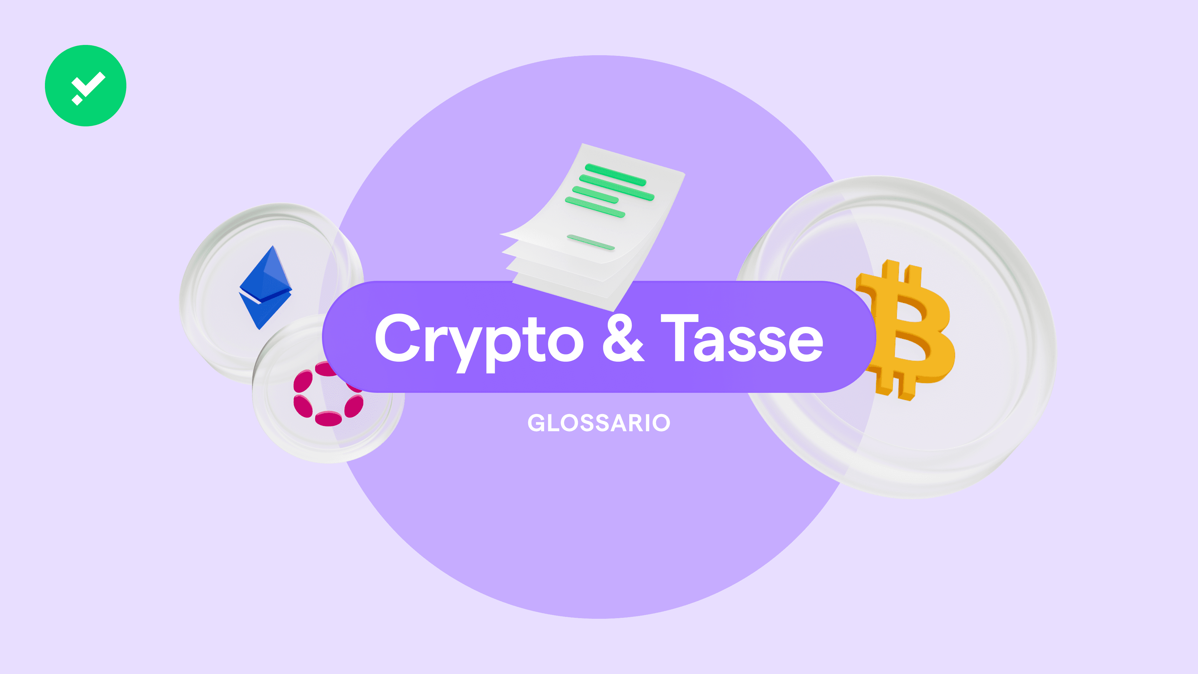 Dichiarazione redditi criptovalute: glossario fiscale
